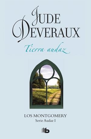 TIERRA AUDAZ(LOS MONTGOMERY.SERIE AUDAZ-1) | 9788490703816 | DEVERAUX,JUDE | Llibreria Geli - Llibreria Online de Girona - Comprar llibres en català i castellà