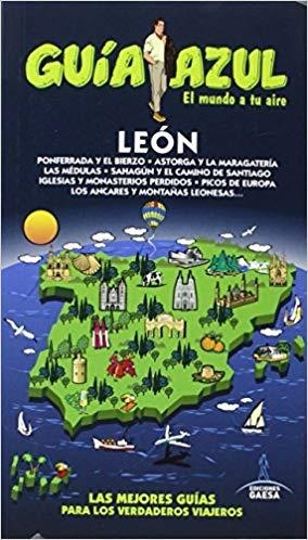 LEÓN(GUIA AZUL.EDICIÓN 2017) | 9788416408986 | LEDRADO,PALOMA/GARCÍA,JESÚS/GONZÁLEZ,IGNACIO | Libreria Geli - Librería Online de Girona - Comprar libros en catalán y castellano
