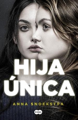HIJA ÚNICA | 9788491290681 | SNOEKSTRA,ANNA  | Libreria Geli - Librería Online de Girona - Comprar libros en catalán y castellano