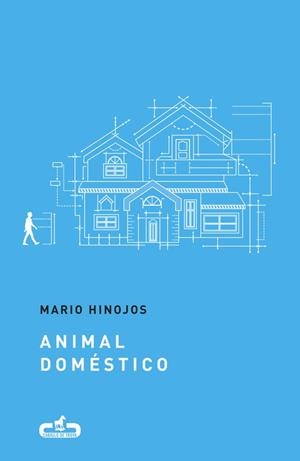ANIMAL DOMÉSTICO | 9788415451709 | HINOJOS,MARIO  | Llibreria Geli - Llibreria Online de Girona - Comprar llibres en català i castellà