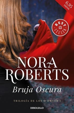 BRUJA OSCURA(TRILOGÍA DE LOS O'DWYER-1) | 9788466341011 | ROBERTS,NORA | Llibreria Geli - Llibreria Online de Girona - Comprar llibres en català i castellà