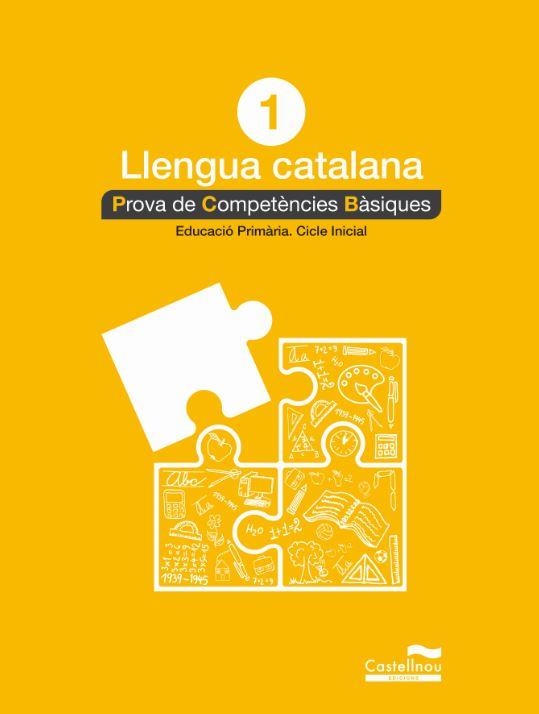 LLENGUA CATALANA-1(PROVA DE COMPETÈNCIES BÀSIQUES.EDUCACIÓ PRIMÀRIA.CICLE INICIAL) | 9788498049510 |   | Libreria Geli - Librería Online de Girona - Comprar libros en catalán y castellano