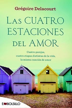 LAS CUATRO ESTACIONES DEL AMOR.CUATRO PAREJAS,CUATRO ETAPAS DISTINTAS DE LA VIDA,LA MISMA CANCIÓN DE AMOR | 9788416087532 | DELACOURT,GREGOIRE | Llibreria Geli - Llibreria Online de Girona - Comprar llibres en català i castellà