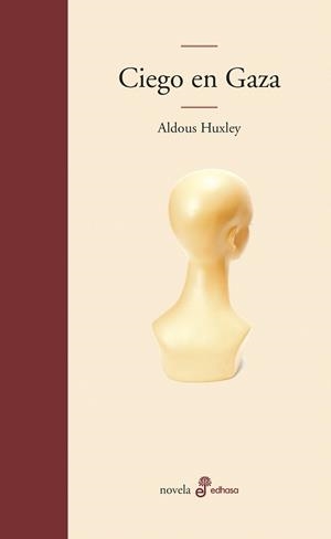 CIEGO EN GAZA | 9788435009256 | HUXLEY,ALDOUS | Llibreria Geli - Llibreria Online de Girona - Comprar llibres en català i castellà