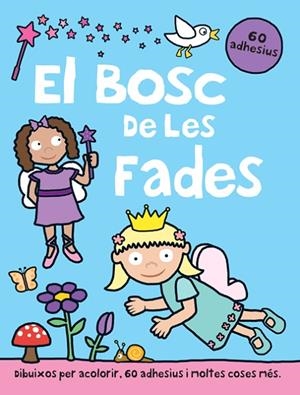 EL BOSC DE LES FADES | 9788494626876 | PRIDDY,ROGER | Libreria Geli - Librería Online de Girona - Comprar libros en catalán y castellano