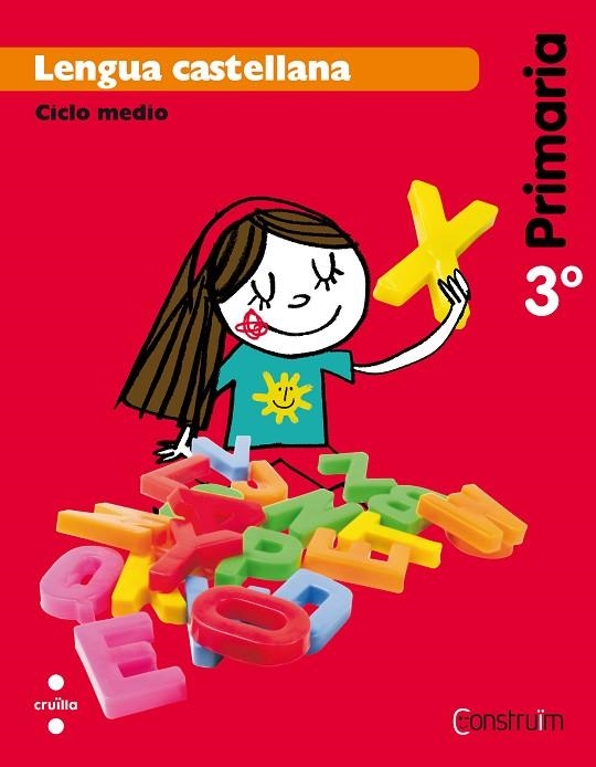 LENGUA CASTELLANA-3R PRIMARIA(PROJECTE CONSTRUÏM) | 9788466134590 |   | Llibreria Geli - Llibreria Online de Girona - Comprar llibres en català i castellà