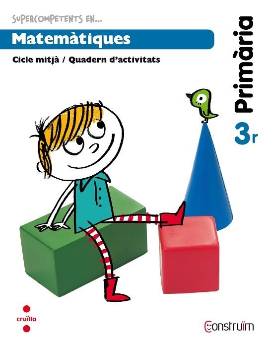 QUADERN MATEMATIQUES(TERCER DE PRIMARIA.PROJECTE CONSTRUÏM) | 9788466134675 |   | Llibreria Geli - Llibreria Online de Girona - Comprar llibres en català i castellà