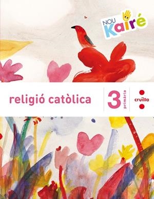 RELIGIO CATOLICA-3R PRIMARIA | 9788466140348 | SÁNCHEZ-CIFUENTES MARTOS,MILAGROS/CARMONA,CRISTINA | Llibreria Geli - Llibreria Online de Girona - Comprar llibres en català i castellà