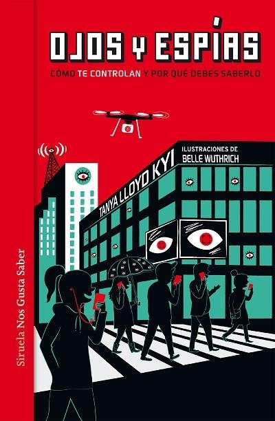 OJOS Y ESPÍAS.CÓMO NOS VIGILAN Y POR QUÉ DEBERÍAMOS SABERLO | 9788417041465 | LLOYD KYI,TANYA | Libreria Geli - Librería Online de Girona - Comprar libros en catalán y castellano