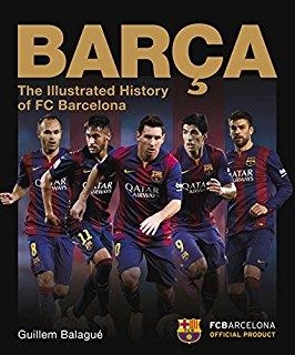 BARÇA.THE ILLUSTRATED HISTORY OF FC BARCELONA | 9788498018110 | BALAGUÉ GARCÍA,GUILLEM | Llibreria Geli - Llibreria Online de Girona - Comprar llibres en català i castellà