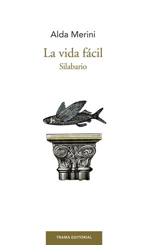 LA VIDA FÁCIL SILABARIO | 9788494569340 | MERINI,ALDA | Llibreria Geli - Llibreria Online de Girona - Comprar llibres en català i castellà