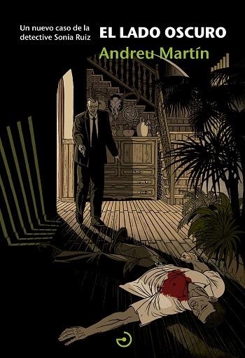 EL LADO OSCURO UN NUEVO CASO DE LA DETECTIVE SONIA RUIZ | 9788415740476 | MARTÍN FARRERO,ANDREU | Libreria Geli - Librería Online de Girona - Comprar libros en catalán y castellano