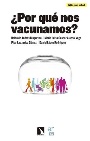 POR QUE NOS VACUNAMOS? | 9788490973257 | LAUZURICA GÓMEZ, PILAR/LÓPEZ RODRÍGUEZ, DANIEL/GASPAR ALONSO-VEGA, Mª LUISA/DE ANDRÉS MUGURUZA, BELÉ | Libreria Geli - Librería Online de Girona - Comprar libros en catalán y castellano