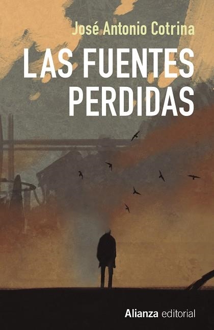 LAS FUENTES PERDIDAS | 9788491047766 | COTRINA,JOSÉ ANTONIO | Libreria Geli - Librería Online de Girona - Comprar libros en catalán y castellano