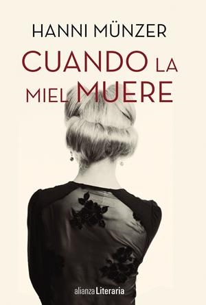 CUANDO LA MIEL MUERE | 9788491047667 | MÜNZER,HANNI | Llibreria Geli - Llibreria Online de Girona - Comprar llibres en català i castellà