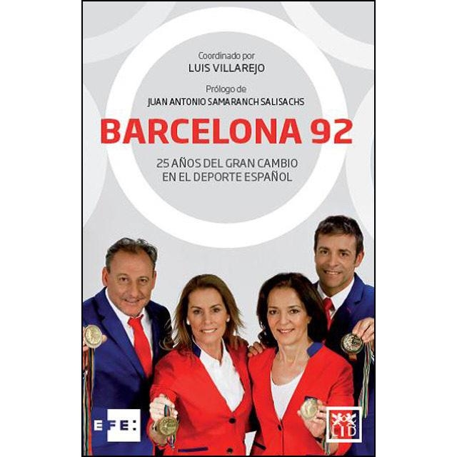 BARCELONA 92.25 AÑOS DEL GRAN CAMBIO EN EL DEPORTE ESPAÑOL | 9788416894741 | VILLAREJO,LUIS | Libreria Geli - Librería Online de Girona - Comprar libros en catalán y castellano