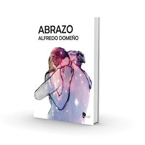 ABRAZO | 9788494571848 | DOMEÑO,ALFREDO | Llibreria Geli - Llibreria Online de Girona - Comprar llibres en català i castellà