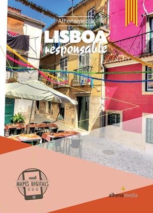LISBOA RESPONSABLE(GUIAS ALHENA MADIA.EDICION 2017) | 9788416395446 | ALONSO GONZÁLEZ,JOAQUÍN | Libreria Geli - Librería Online de Girona - Comprar libros en catalán y castellano