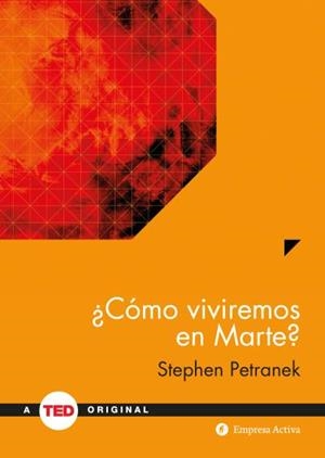 CÓMO VIVIREMOS EN MARTE? | 9788492921676 | PETRANEK,STEPHEN | Llibreria Geli - Llibreria Online de Girona - Comprar llibres en català i castellà