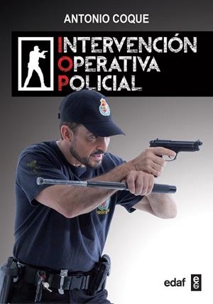 INTERVENCIÓN OPERATIVA POLICIAL | 9788441437586 | COQUE,ANTONIO | Libreria Geli - Librería Online de Girona - Comprar libros en catalán y castellano