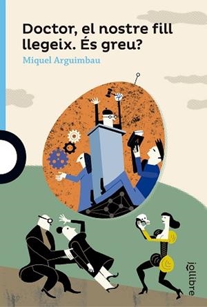 DOCTOR,EL NOSTRE FILL LLEGEIX.ES GREU? | 9788416661329 | ARGUIMBAU,MIQUEL | Llibreria Geli - Llibreria Online de Girona - Comprar llibres en català i castellà