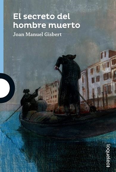 EL SECRETO DEL HOMBRE MUERTO | 9788491221326 | GISBERT, JOAN MANUEL | Libreria Geli - Librería Online de Girona - Comprar libros en catalán y castellano