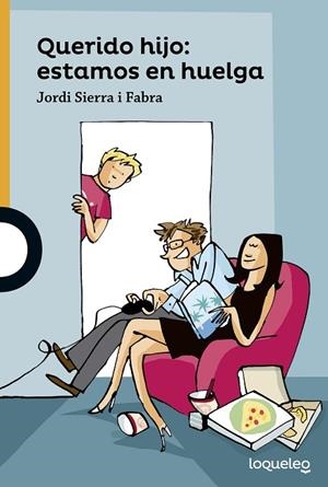 QUERIDO HIJO.ESTAMOS EN HUELGA | 9788491221050 | SIERRA I FABRA, JORDI | Libreria Geli - Librería Online de Girona - Comprar libros en catalán y castellano
