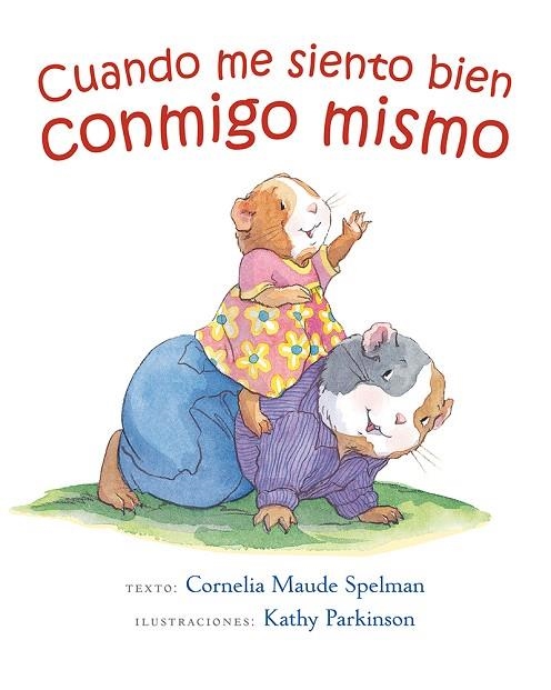 CUANDO ME SIENTO BUEN CONMIGO MISMO | 9788491450696 | MAUDE SPELMAN,CORNELIA | Llibreria Geli - Llibreria Online de Girona - Comprar llibres en català i castellà