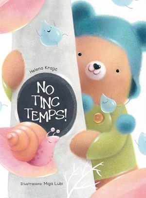 NO TINC TEMPS! | 9788491450818 | KRALJIC,HELENA | Llibreria Geli - Llibreria Online de Girona - Comprar llibres en català i castellà