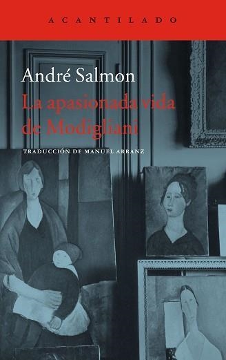 LA APASIONADA VIDA DE MODIGLIANI | 9788416748501 | SALMON,ANDRÉ | Llibreria Geli - Llibreria Online de Girona - Comprar llibres en català i castellà