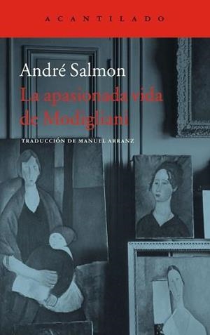 LA APASIONADA VIDA DE MODIGLIANI | 9788416748501 | SALMON,ANDRÉ | Llibreria Geli - Llibreria Online de Girona - Comprar llibres en català i castellà