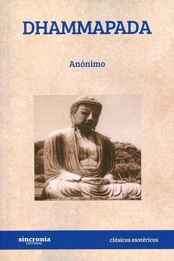 DHAMMAPADA | 9788494679971 | ANÓNIMO | Libreria Geli - Librería Online de Girona - Comprar libros en catalán y castellano
