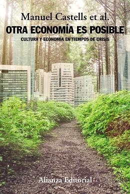 OTRA ECONOMÍA ES POSIBLE.CULTURA Y ECONOMÍA EN TIEMPOS DE CRISIS | 9788491046868 | CASTELLS,MANUEL | Llibreria Geli - Llibreria Online de Girona - Comprar llibres en català i castellà