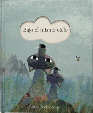 BAJO EL MISMO CIELO | 9788469620632 | TECKENTRUP,BRITTA | Libreria Geli - Librería Online de Girona - Comprar libros en catalán y castellano