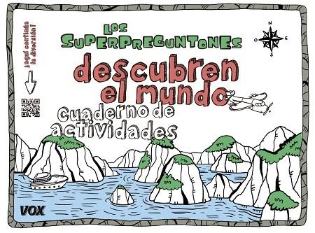 LOS SUPERPREGUNTONES DESCUBREN EL MUNDO.CUADERNO DE ACTIVIDADES | 9788499742526 | Libreria Geli - Librería Online de Girona - Comprar libros en catalán y castellano