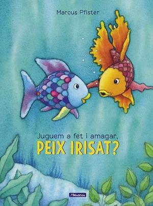JUGUEM A FET I AMAGAR,PEIX IRISAT? | 9788448848866 | PFISTER,MARCUS | Libreria Geli - Librería Online de Girona - Comprar libros en catalán y castellano