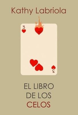 EL LIBRO DE LOS CELOS | 9788415373490 | LABRIOLA,KATHY | Llibreria Geli - Llibreria Online de Girona - Comprar llibres en català i castellà