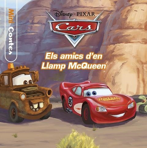 CARS.MINICONTES.ELS AMICS D'EN LLAMP MCQUEEN | 9788491372424 | DISNEY | Llibreria Geli - Llibreria Online de Girona - Comprar llibres en català i castellà