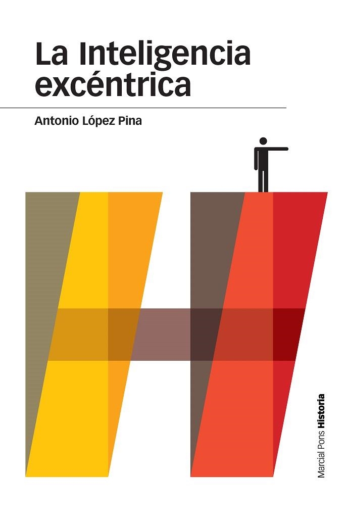 LA INTELIGENCIA EXCÉNTRICA | 9788416662142 | LÓPEZ PINA,ANTONIO | Llibreria Geli - Llibreria Online de Girona - Comprar llibres en català i castellà