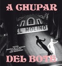 A CHUPAR DEL BOTE | 9788417047023 | DE LA MANCHA,MANOLO/BERENGUER,XIMO | Llibreria Geli - Llibreria Online de Girona - Comprar llibres en català i castellà