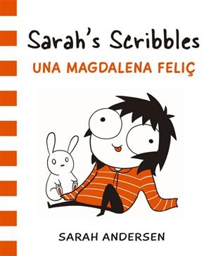 UNA MAGDALENA FELIÇ (SARAH'S SCRIBBLES 2) | 9788416670314 | ANDERSEN,SARAH | Llibreria Geli - Llibreria Online de Girona - Comprar llibres en català i castellà