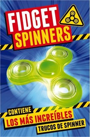 FIDGET SPINNERS.LOS MÁS INCREIBLES TRUCOS DE SPINNER | 9788417167158 | Llibreria Geli - Llibreria Online de Girona - Comprar llibres en català i castellà