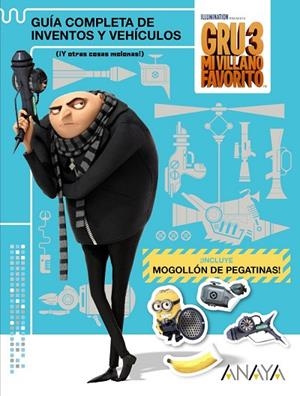 GRU 3:GUÍA COMPLETA DE INVENTOS Y VEHÍCULOS (¡Y OTRAS COSAS MOLONAS!) | 9788469834220 | STUDIOS LICENSING, UNIVERSAL | Llibreria Geli - Llibreria Online de Girona - Comprar llibres en català i castellà