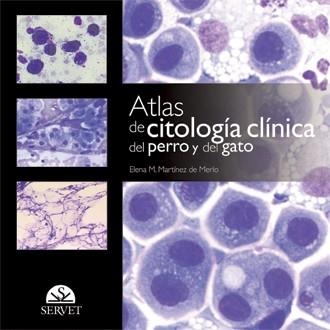 ATLAS DE CITOLOGÍA CLÍNICA DEL PERRO Y DEL GATO | 9788493597177 | MARTÍNEZ DE MERLO,ELENA | Libreria Geli - Librería Online de Girona - Comprar libros en catalán y castellano