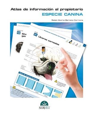 ESPECIE CANINA.ATLAS DE INFORMACIÓN AL PROPIETARIO | 9788494197598 | BARNETO CARMONA,ALBERTO | Llibreria Geli - Llibreria Online de Girona - Comprar llibres en català i castellà