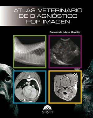 ATLAS VETERINARIO DE DIAGNÓSTICO POR IMAGEN | 9788492569342 | LISTE BURILLO,FERNANDO | Llibreria Geli - Llibreria Online de Girona - Comprar llibres en català i castellà
