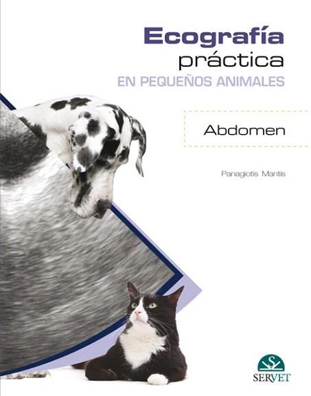 ECOGRAFÍA PRÁCTICA EN PEQUEÑOS ANIMALES.ABDOMEN. | 9788416818037 | MANTIS,PANAGIOTIS | Libreria Geli - Librería Online de Girona - Comprar libros en catalán y castellano