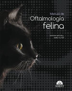 MANUAL DE OFTALMOLOGÍA FELINA | 9788416818143 | MITCHELL,NATASHA/OLIVER,JAMES | Llibreria Geli - Llibreria Online de Girona - Comprar llibres en català i castellà