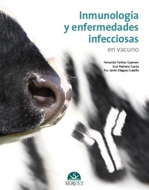 INMUNOLOGÍA Y ENFERMEDADES INFECCIOSAS EN VACUNO | 9788416315895 | FARIÑÁS GUERRERO,FERNANDO/DIÉGUEZ CASALTA,FRANCISCO JAVIER/PEDREIRA GARCÍA,JOSÉ | Llibreria Geli - Llibreria Online de Girona - Comprar llibres en català i castellà