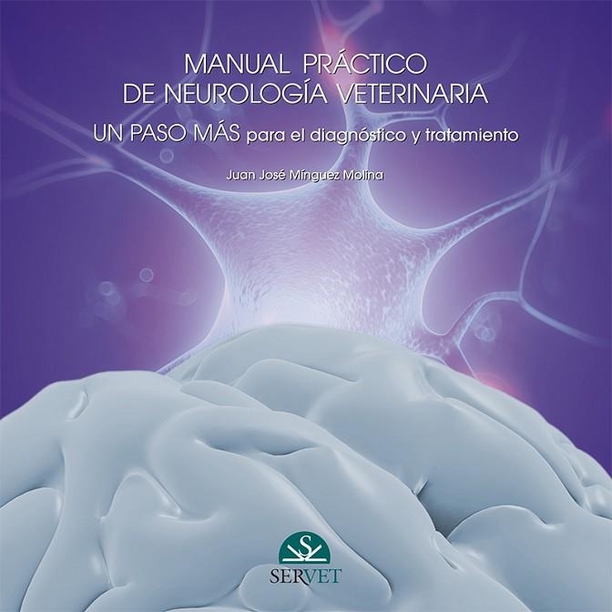 MANUAL PRÁCTICO DE NEUROLOGÍA.UN PASO MÁS PARA EL DIAGNÓSTICO Y TRATAMIENTO (VO | 9788416315734 | MÍNGUEZ MOLINA,JUAN JOSÉ | Libreria Geli - Librería Online de Girona - Comprar libros en catalán y castellano